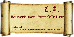 Bauernhuber Petróniusz névjegykártya